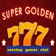 netshop games chat ao vivo